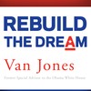 Van Jones' 'Rebuild the Dream'